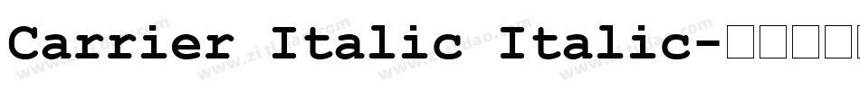 Carrier Italic Italic字体转换